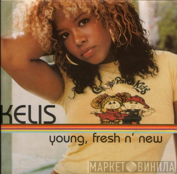  Kelis  - Young, Fresh N' New