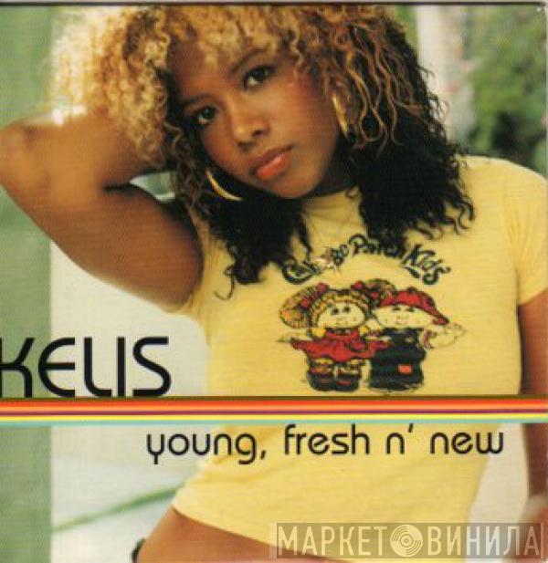  Kelis  - Young, Fresh N' New
