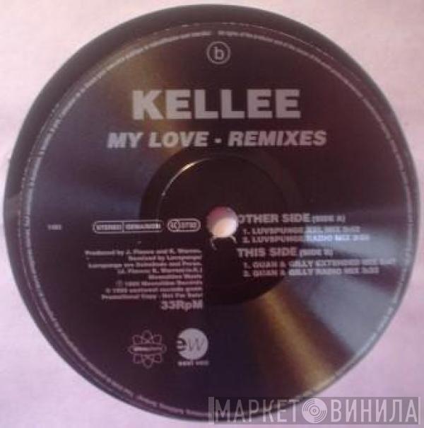  Kellee  - My Love (Remixes)