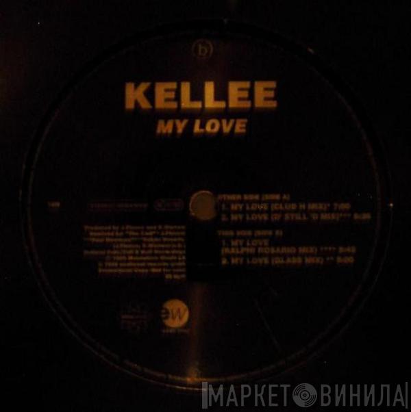  Kellee  - My Love