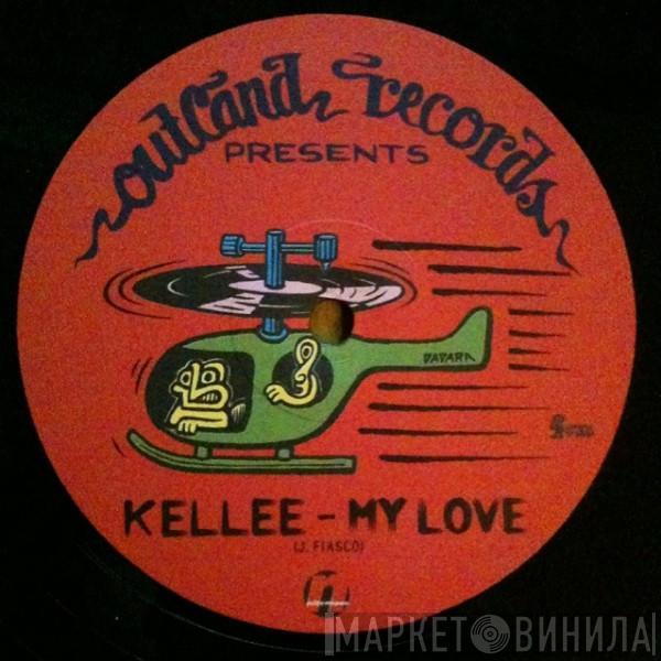  Kellee  - My Love