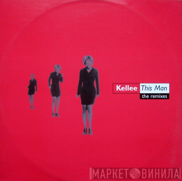  Kellee  - This Man (The Remixes)