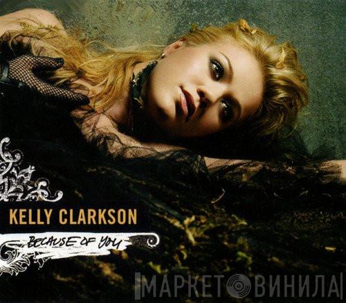  Kelly Clarkson  - Because Of You