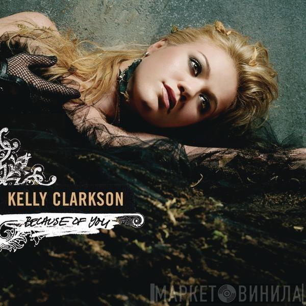  Kelly Clarkson  - Because Of You