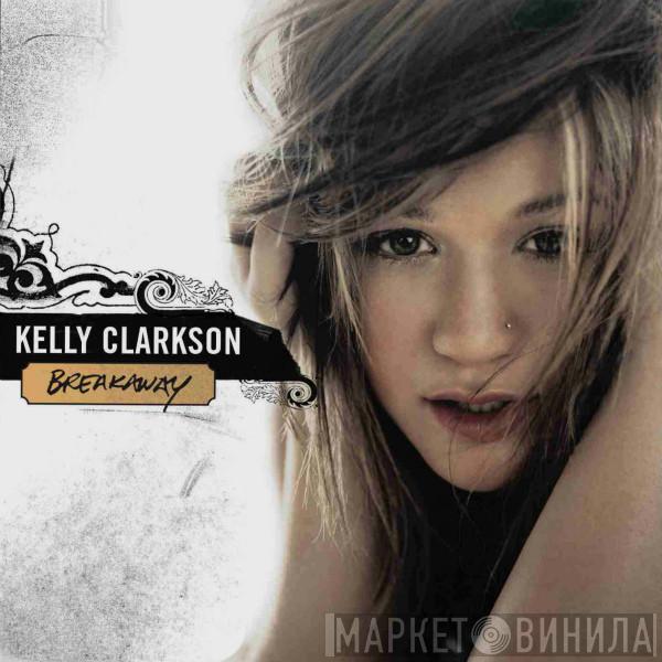  Kelly Clarkson  - Breakaway