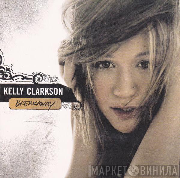  Kelly Clarkson  - Breakaway