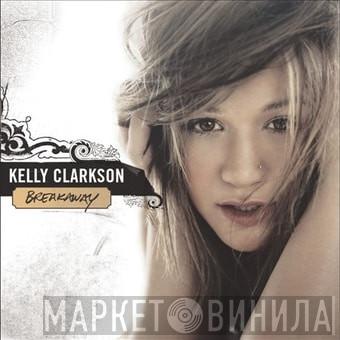  Kelly Clarkson  - Breakaway