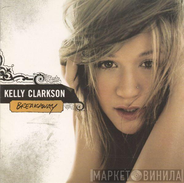  Kelly Clarkson  - Breakaway