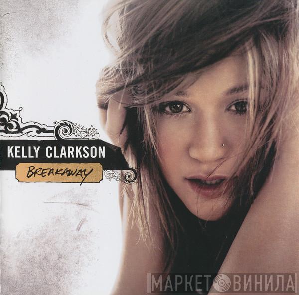  Kelly Clarkson  - Breakaway