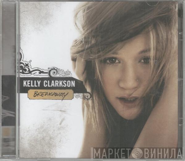  Kelly Clarkson  - Breakaway