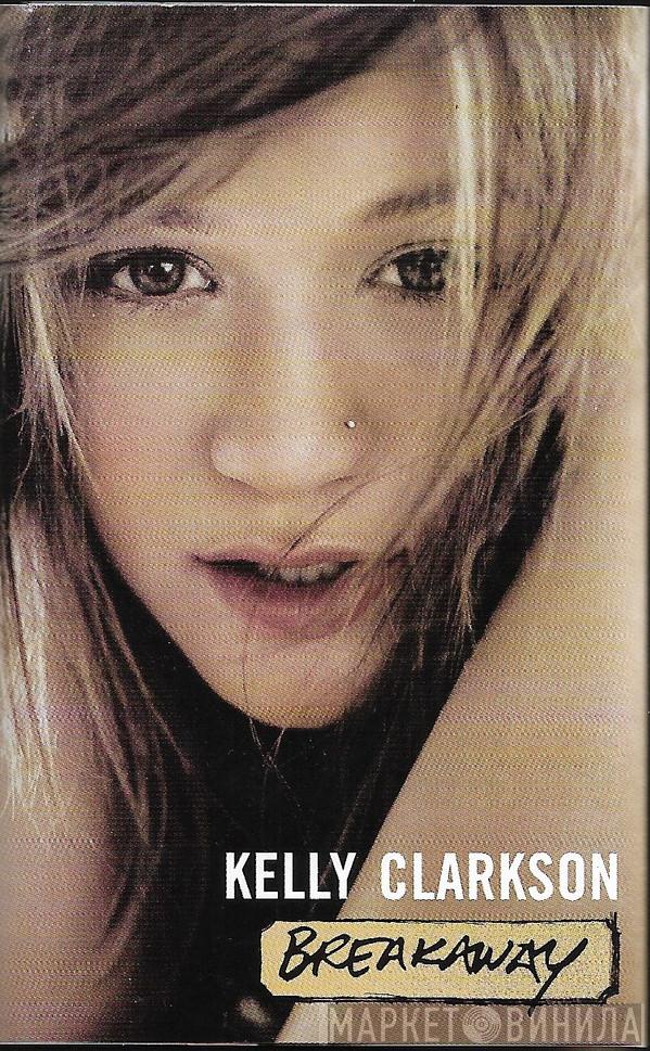  Kelly Clarkson  - Breakaway