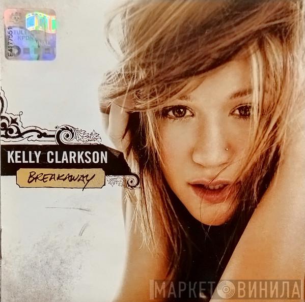  Kelly Clarkson  - Breakaway