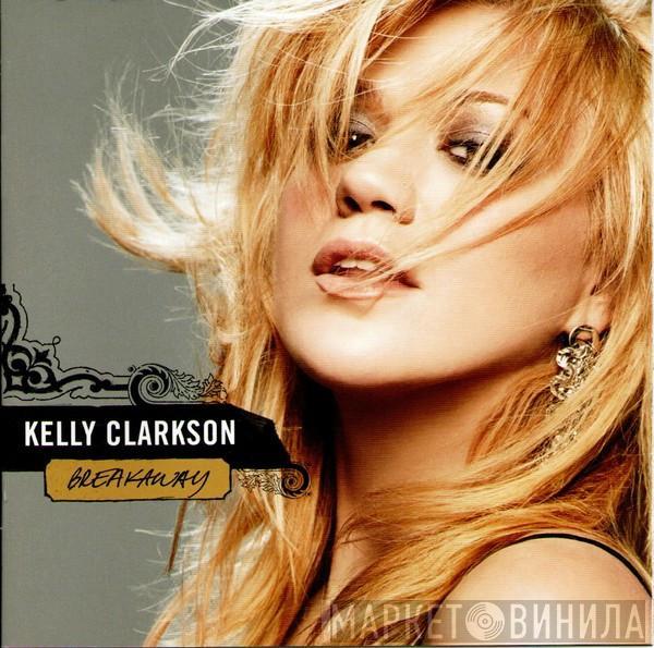 Kelly Clarkson - Breakaway