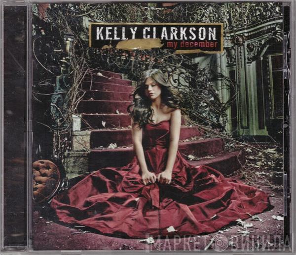  Kelly Clarkson  - My December