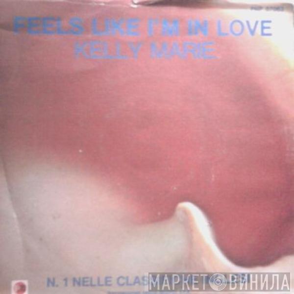  Kelly Marie  - Feels Like I'm In Love / I Can't Get Enough