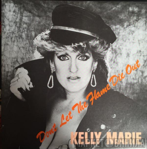 Kelly Marie - Don't Let The Flame Die Out