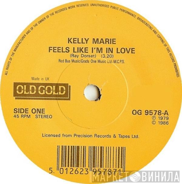 Kelly Marie - Feels Like I'm In Love