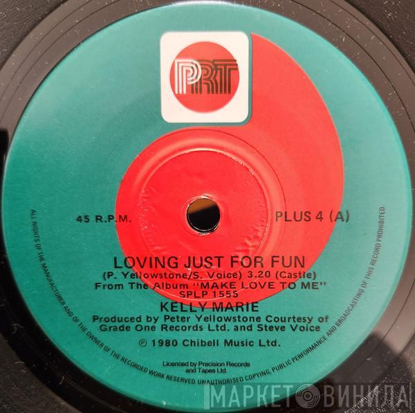  Kelly Marie  - Loving Just For Fun