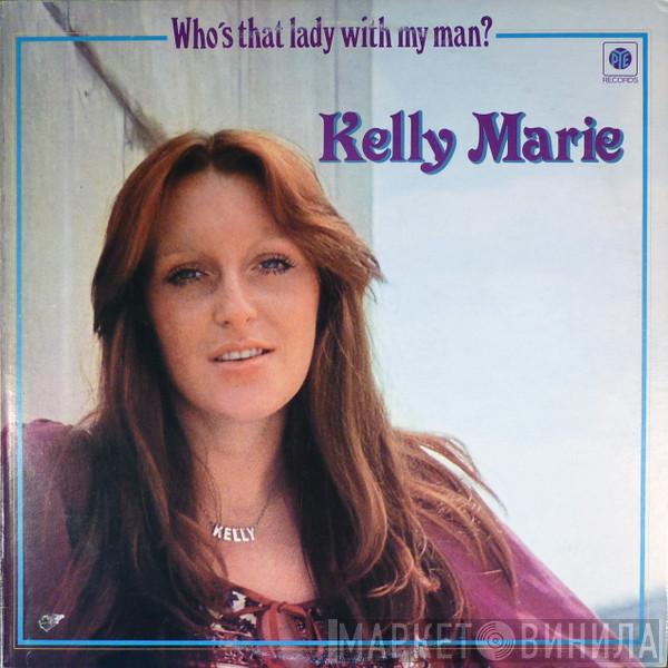 Kelly Marie - Who's That Lady With My Man?