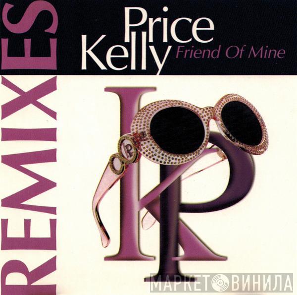  Kelly Price  - Friend Of Mine (Remixes)