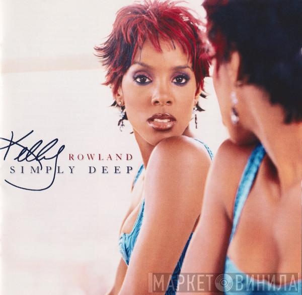  Kelly Rowland  - Simply Deep
