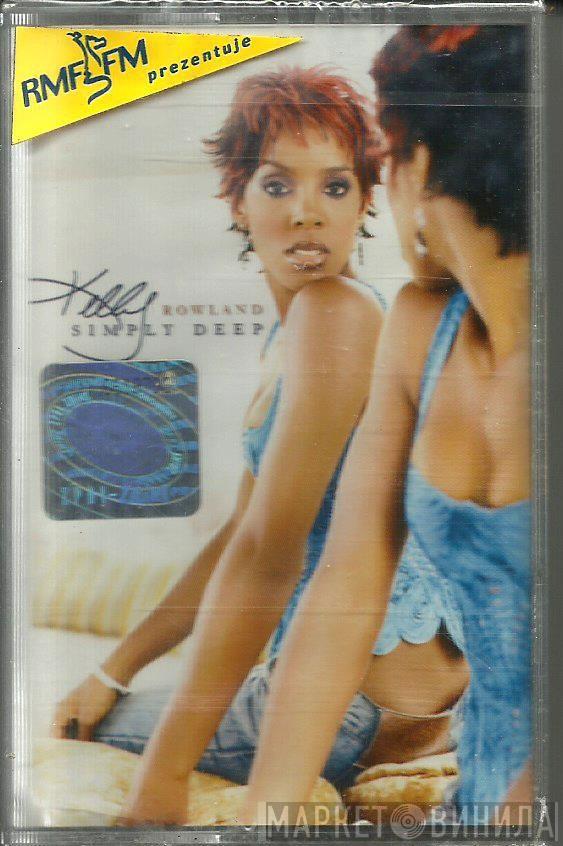  Kelly Rowland  - Simply Deep