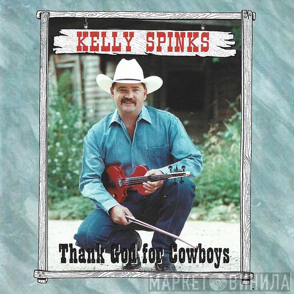 Kelly Spinks - Thank God For Cowboys