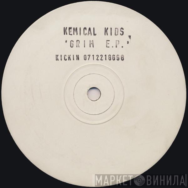 Kemical Kids - Grim E.P.