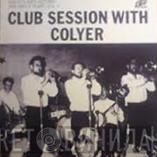 Ken Colyer's Jazzmen - Club Session With Colyer - The Decca Years Vol. 3