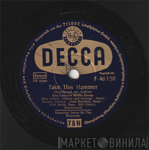  Ken Colyer's Skiffle Group  - Take This Hammer / Down By The Riverside