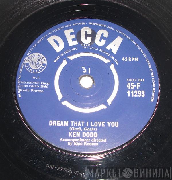 Ken Dodd - Dream That I Love You