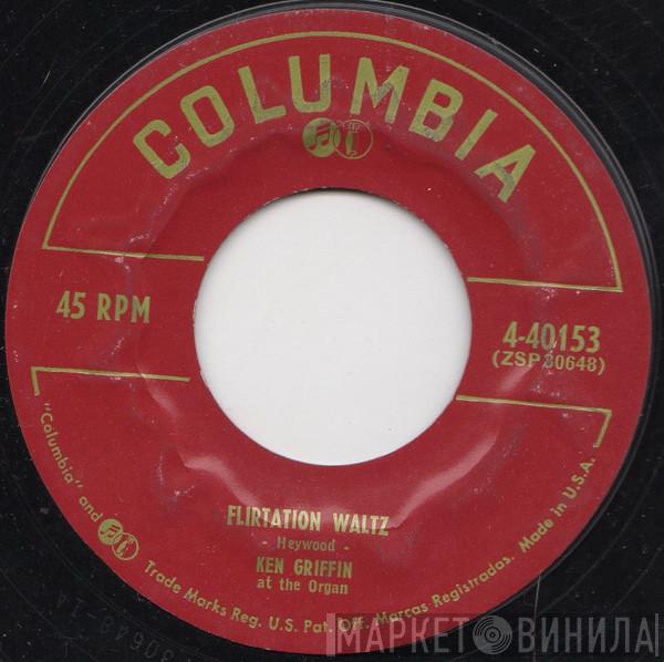  Ken Griffin   - Flirtation Waltz / Lonesome