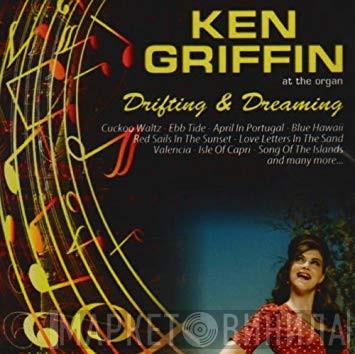 Ken Griffin  - Drifting & Dreaming
