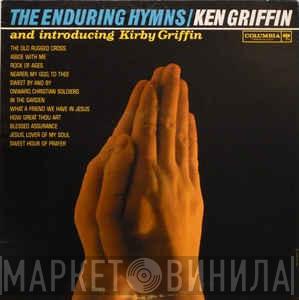 , Ken Griffin   Kirby Griffin  - The Enduring Hymns