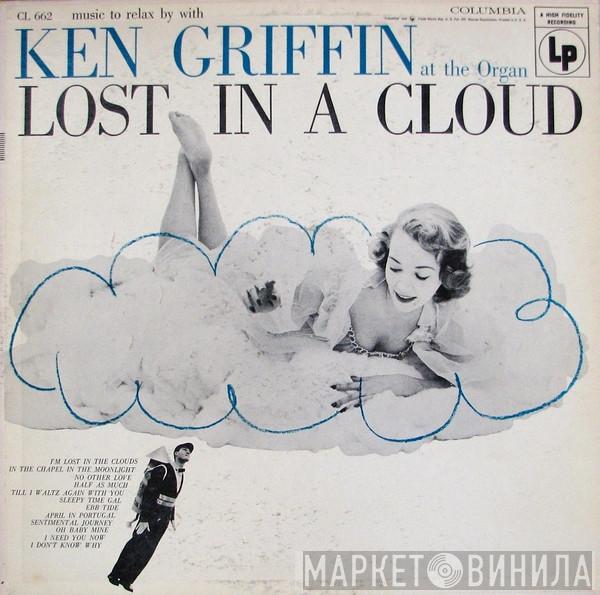 Ken Griffin  - Lost In A Cloud: Music To Relax By