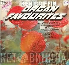 Ken Griffin  - Organ Favourites