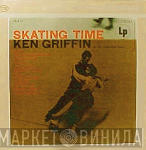  Ken Griffin   - Skating Time