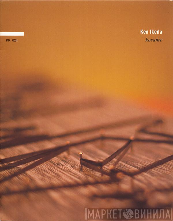  Ken Ikeda  - Kosame