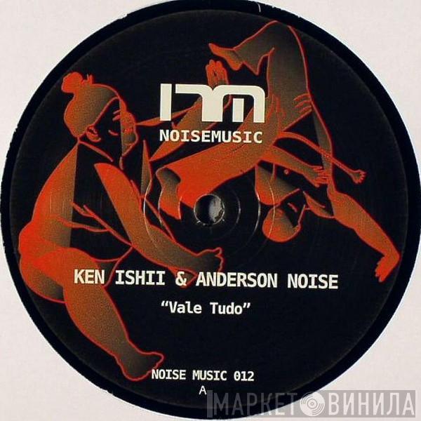 Ken Ishii, Anderson Noise - Vale Tudo