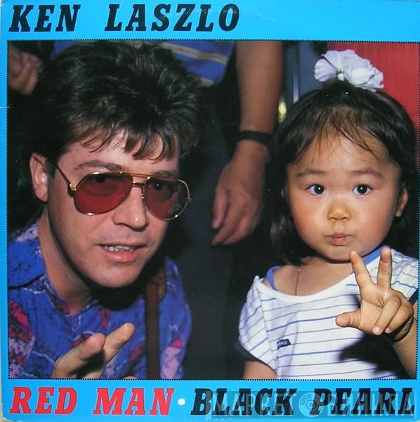  Ken Laszlo  - Red Man / Black Pearl