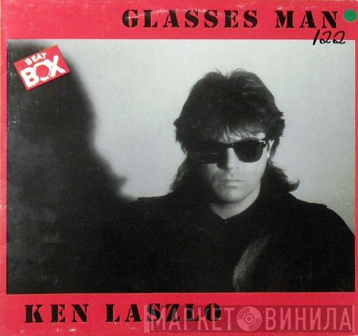  Ken Laszlo  - Glasses Man