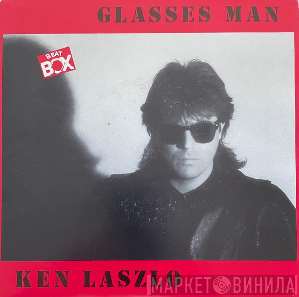  Ken Laszlo  - Glasses Man