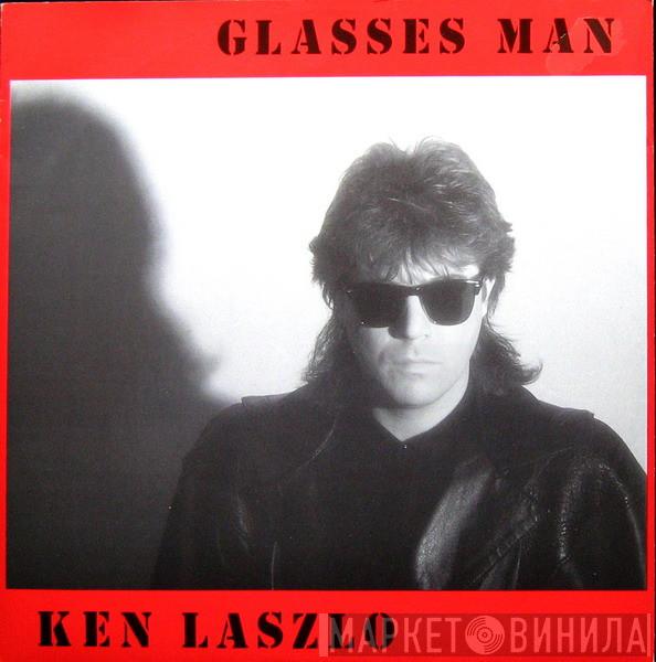  Ken Laszlo  - Glasses Man