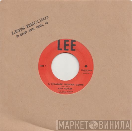 Ken Parker, Bobby Aitken, The Carib Beats, Val Bennett - A Change Gonna Come / Jumping With Val