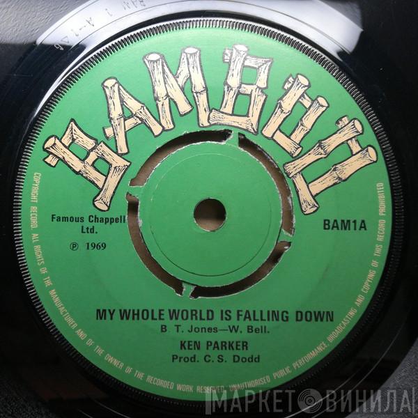 Ken Parker - My Whole World Is Falling Down / Choking Kind