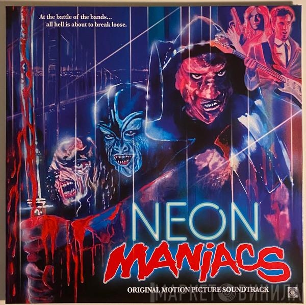 Kendall Roclord Schmidt - Neon Maniacs (Original Motion Picture Soundtrack)