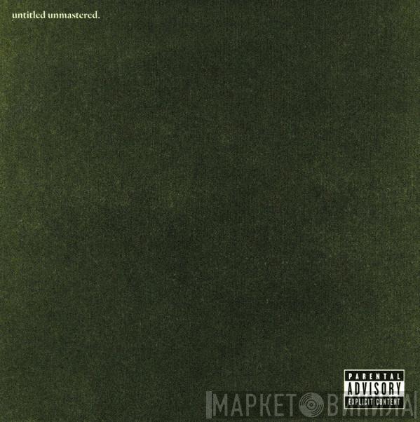  Kendrick Lamar  - Untitled Unmastered.