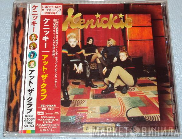  Kenickie  - At The Club
