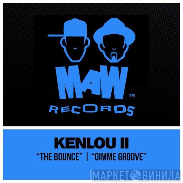  Kenlou  - The Bounce / Gimme Groove