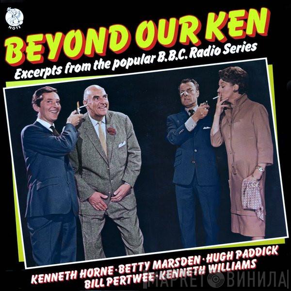 Kenneth Horne, Betty Marsden, Hugh Paddick, Bill Pertwee, Kenneth Williams - Beyond Our Ken